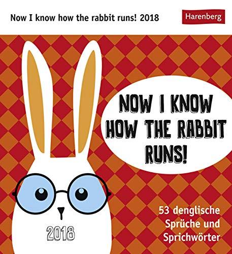 Now I know how the rabbit runs Postkartenkalender 2024: 53 denglische Sprüche und Sprichwörter