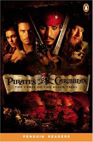 Pirates of the Caribbean: The Curse of the Black Pearl: The Curse of the Black Pearl Pt. 1, Level 2 (Penguin Readers (Graded Readers))