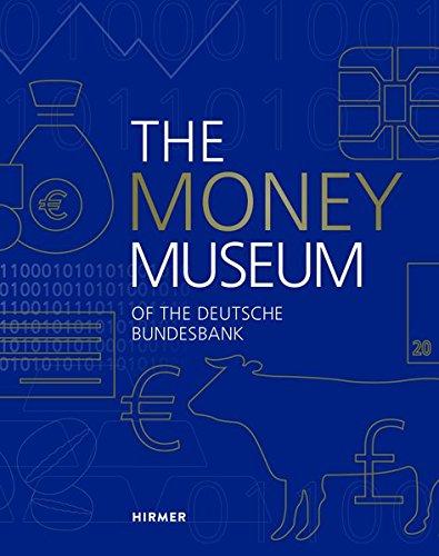 The Deutsche Bundesbank Money Museum