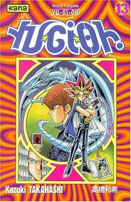 Yu-Gi-Oh !. Vol. 13