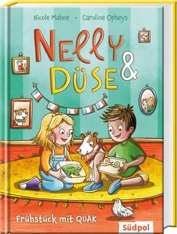 Nelly & Düse - Frühstück mit QUAK: Lustiges Kinderbuch mit vielen farbigen Bildern für freche Mädchen und Jungen ab 7 Jahre