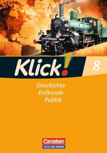 Klick! Geschichte, Erdkunde, Politik - Östliche Bundesländer und Berlin: 8. Schuljahr - Arbeitsheft