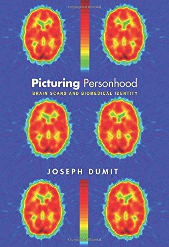 Picturing Personhood - Brain Scans and Biomedical Identity (In-Formation Series)