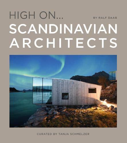 Scandinavian Architects: High on...