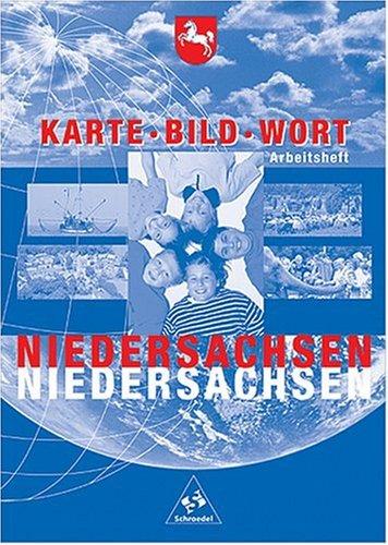 Karte Bild Wort: Grundschulatlanten - Ausgabe 2001: Arbeitsheft Niedersachsen