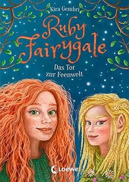 Ruby Fairygale (Band 4) - Das Tor zur Feenwelt: Fantasyreihe für Mädchen und Jungen ab 10 Jahre