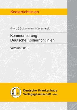 Kommentierung Deutsche Kodierrichtlinien Version 2013