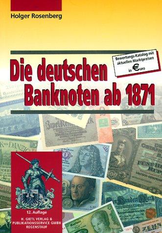 Die deutschen Banknoten ab 1871