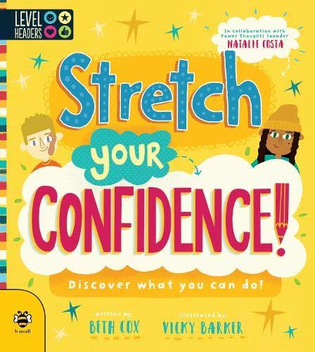 Stretch Your Confidence (Level Headers)