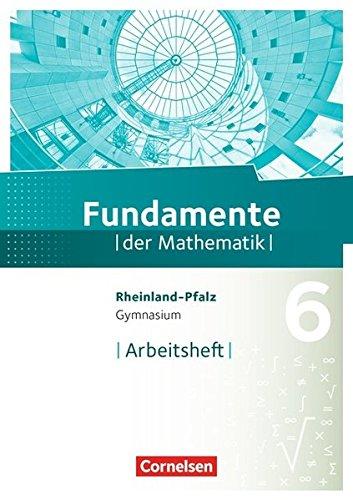 Fundamente der Mathematik - Rheinland-Pfalz: 6. Schuljahr - Arbeitsheft mit Lösungen