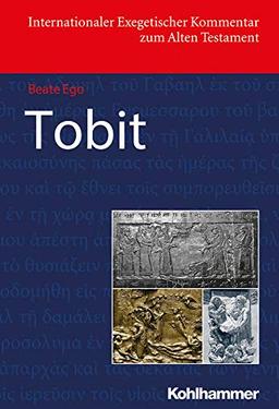 Tobit (Internationaler Exegetischer Kommentar zum Alten Testament (IEKAT))