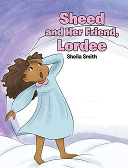 Sheed and Her Friend, Lordee