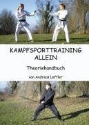 Kampfsporttraining allein: Theoriehandbuch