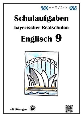 Englisch 9 - Schulaufgaben bayerischer Realschulen - mit Lösungen