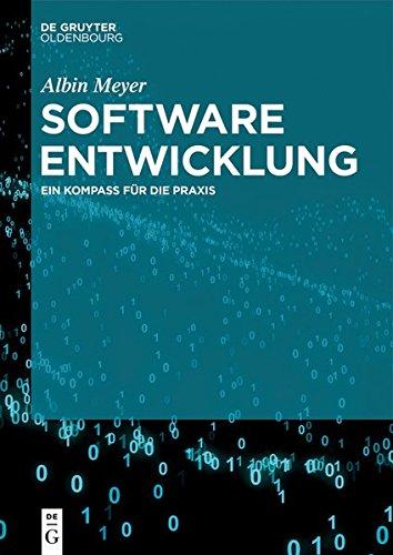 Softwareentwicklung: Ein Kompass für die Praxis