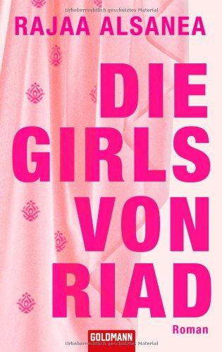 Die Girls von Riad: Roman