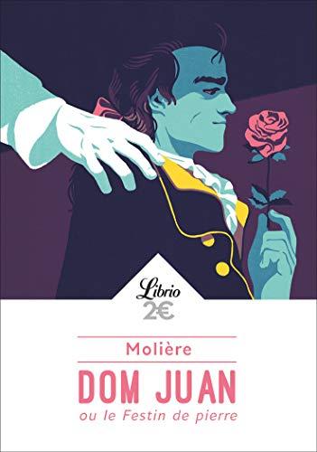 Dom Juan ou Le festin de pierre : comédie représentée pour la première fois le 15e février 1665 sur le théâtre de la salle du Palais-Royal par le Troupe de Monsieur, frère unique du Roi