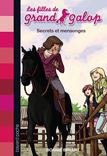 Les filles de Grand Galop. Vol. 4. Secrets et mensonges