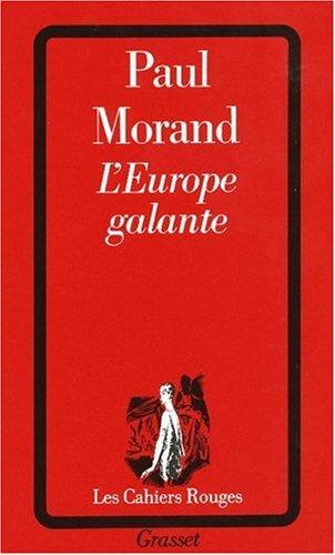 L'Europe galante : chronique du XXe siècle