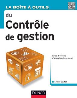 La boîte à outils du contrôle de gestion : avec 3 vidéos d'approfondissement