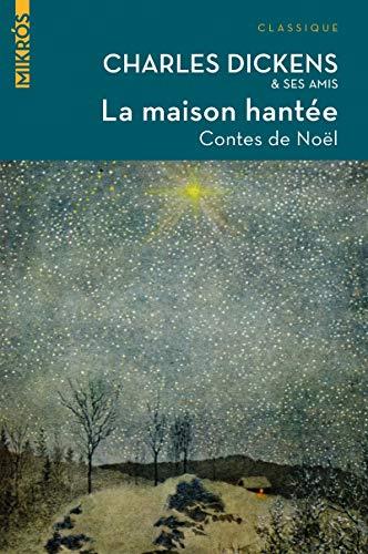 La maison hantée : contes de Noël