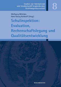 Schulinspektion: Evaluation, Rechenschaftslegung und Qualitatsentwicklung