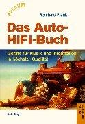 Das Auto - HiFi-Buch. Geräte für Musik und Information in höchster Qualität