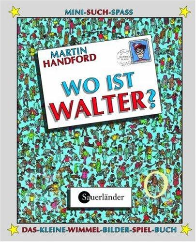 Wo ist Walter? Mit magischer Lupe: Das-kleine-Wimmel-Bilder-Spiel-Buch