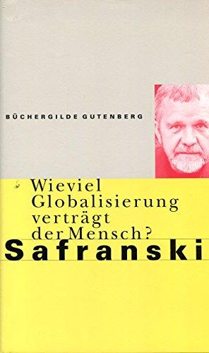 Wieviel Globalisierung verträgt der Mensch?,