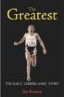 The Greatest: The Haile Gebrselassie Story