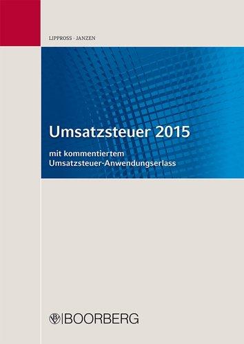 Umsatzsteuer 2015: mit kommentiertem Umsatzsteuer-Anwendungserlass