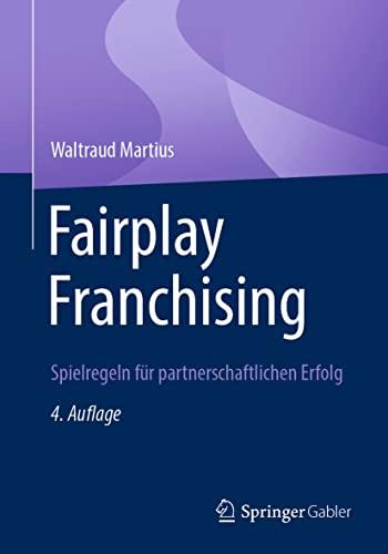 Fairplay Franchising: Spielregeln für partnerschaftlichen Erfolg