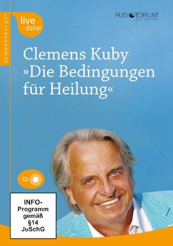 Die Bedingungen für Heilung: Vortrag von November 2005 auf den 23. Basler PSI-Tagen