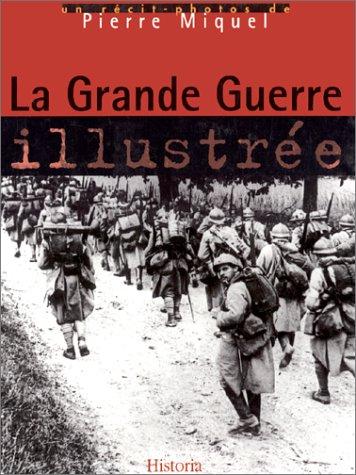 La Grande Guerre illustrée : un récit-photos