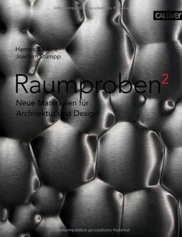 Raumproben²: Neue Materialien für Architektur und Design