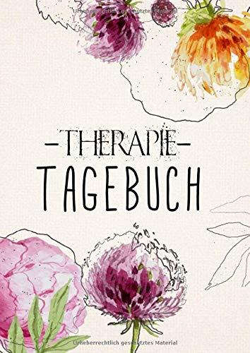 Therapietagebuch für Patienten. Zum Ausfüllen und Ankreuzen.: Ein Therapie-Tool für Psychologen und Psychiater. Eine Selbsthilfebuch gegen Depression, Burnout, Borderline, Angststörung...