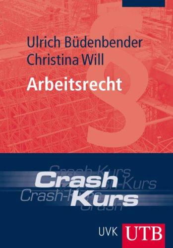 Crash-Kurs Arbeitsrecht