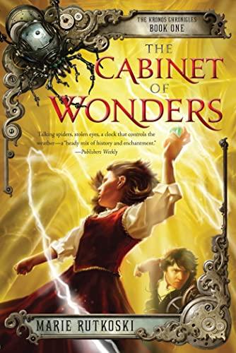 Cabinet of Wonders: The Kronos Chronicles: Book I (The Kronos Chronicles, Book One, 1)