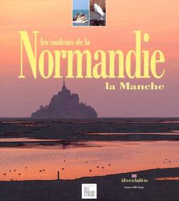 Les couleurs de la Normandie : la Manche