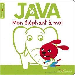 Java. Vol. 1. Mon éléphant à moi