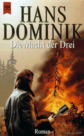 Die Macht der Drei. Ein Roman aus dem Jahre 1955