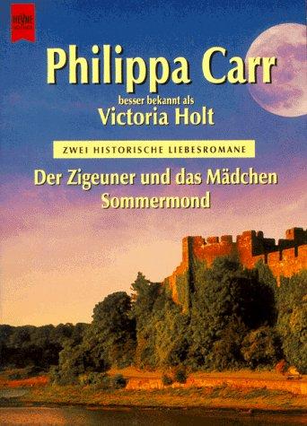 Der Zigeuner und das Mädchen / Sommermond. Zwei historische Liebesromane.