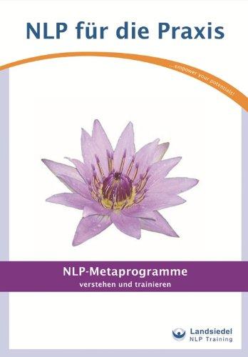 NLP-Metaprogramme: Verstehen und trainieren