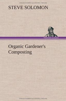 Organic Gardener's Composting