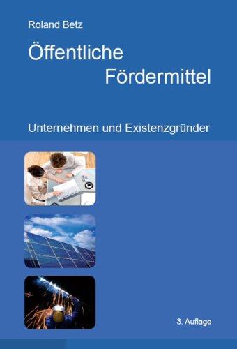 Öffentliche Fördermittel: Unternehmen und Existenzgründer