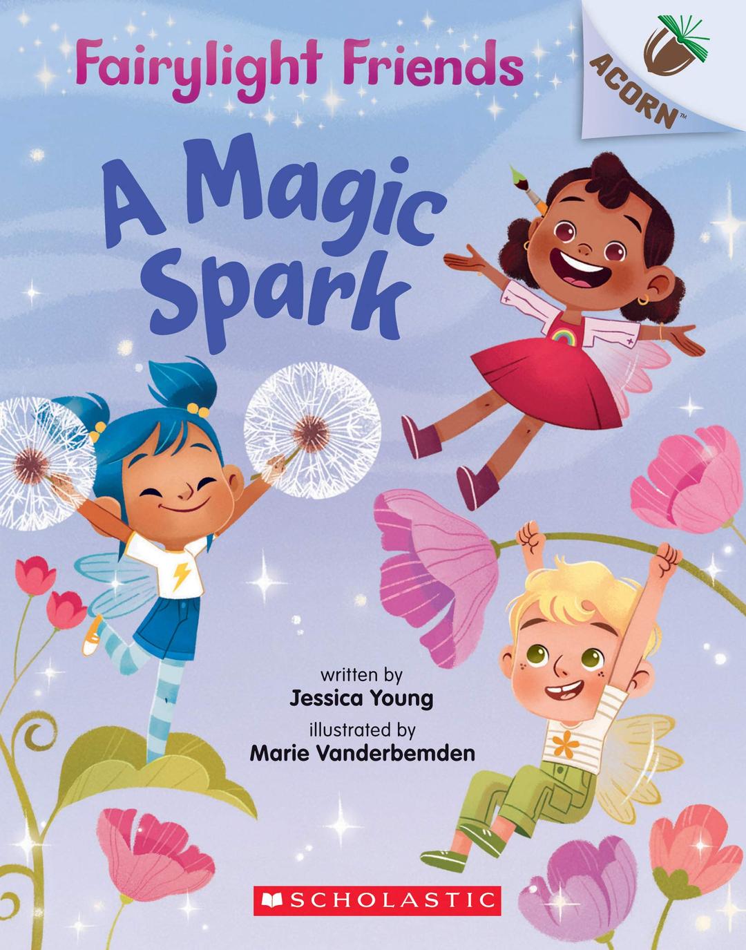 A Magic Spark: An Acorn Book (Fairylight Friends #1), Volume 1