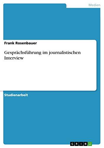 Gesprächsführung im journalistischen Interview