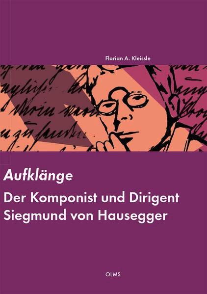 Aufklänge: Der Komponist und Dirigent Siegmund von Hausegger