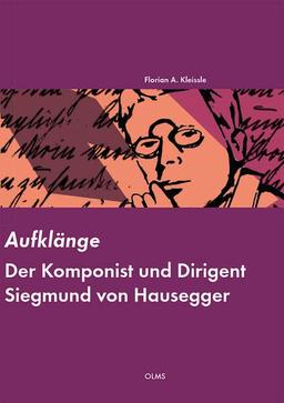 Aufklänge: Der Komponist und Dirigent Siegmund von Hausegger