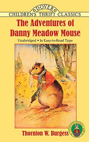 The Adventures of Danny Meadow Mouse (Dover Children's Thrift Classics)